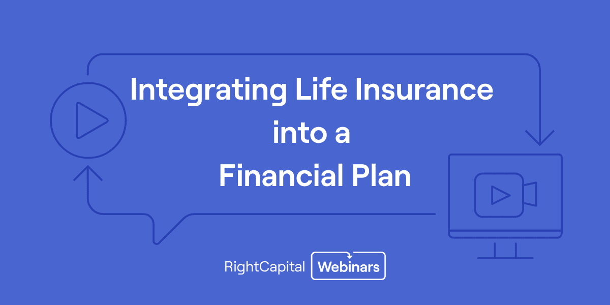 RightTraining: Integrating Life Insurance into a Financial Plan