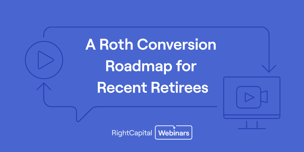 RightTraining: A Roth Conversion Roadmap for Recent Retirees