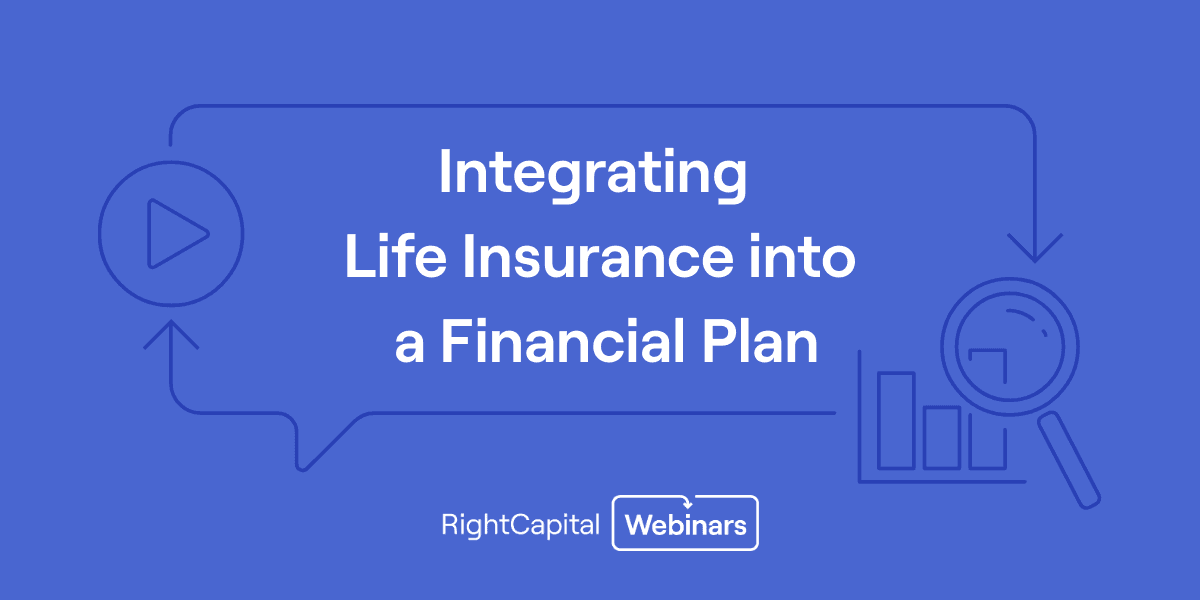 RightTraining: Integrating Life Insurance into a Financial Plan