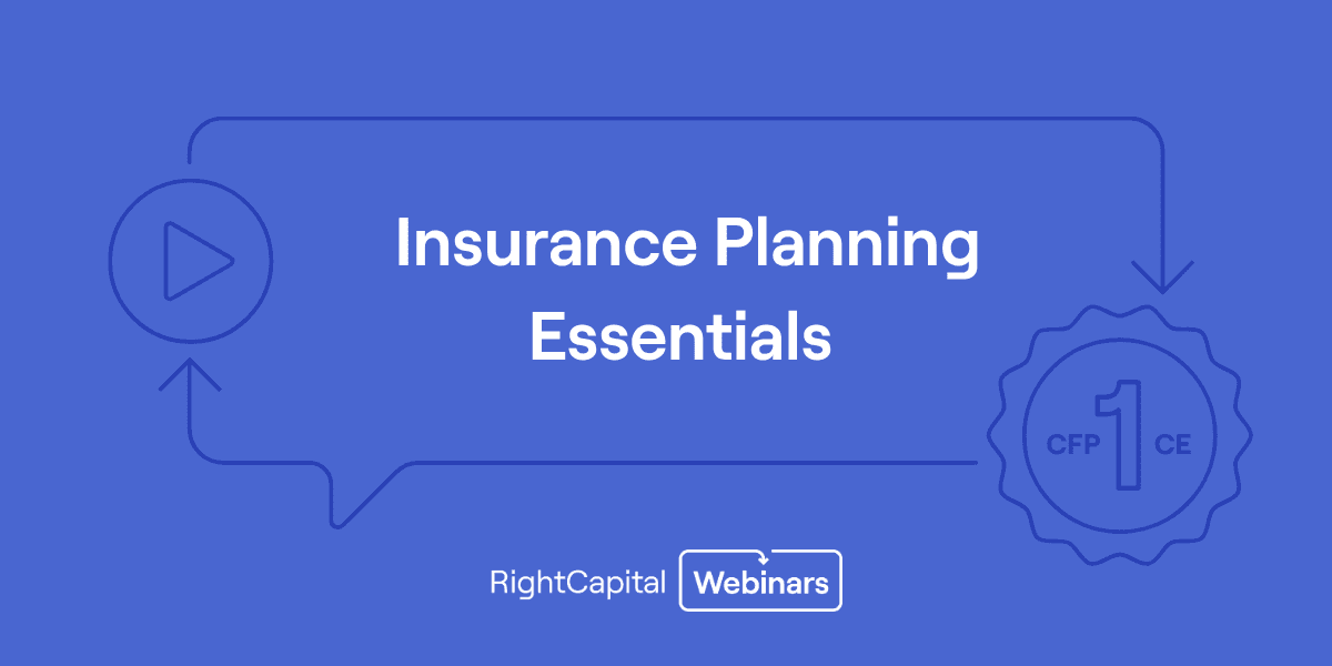  Insurance Planning Essentials (CFP/IAR CE Credits Available)
