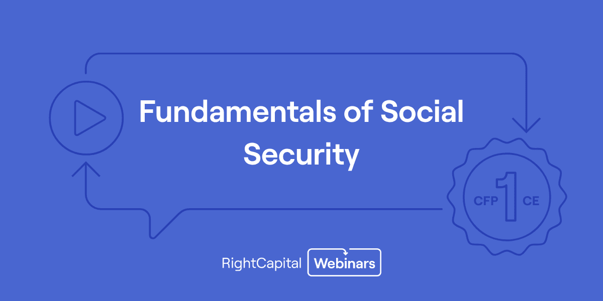 Fundamentals of Social Security (Approved for 1 CFP® CE Credit)